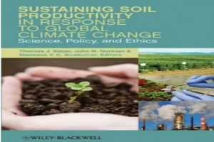 Sustaining Soil Productivity in Response to Global Climate Change